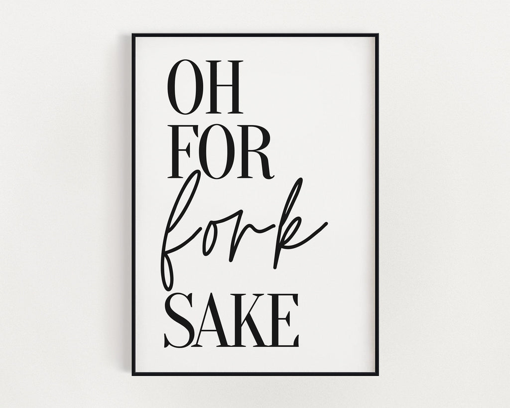 KITCHEN PRINTS | Oh For Fork Sake | Kitchen Wall Décor | Kitchen Wall Art  | Funny Kitchen Art | Kitchen Poster - Happy You Prints