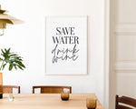 KITCHEN PRINTS | Save Water Drink Wine | Kitchen Wall Décor | Kitchen Wall Art  | Funny Kitchen Art | Kitchen Poster - Happy You Prints