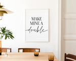 KITCHEN PRINTS | Make Mine A Double | Kitchen Wall Décor | Kitchen Wall Art  | Funny Kitchen Art | Kitchen Poster - Happy You Prints