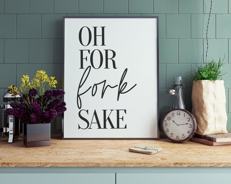 KITCHEN PRINTS | Oh For Fork Sake | Kitchen Wall DÃ©cor | Kitchen Wall Art  | Funny Kitchen Art | Kitchen Poster - Happy You Prints