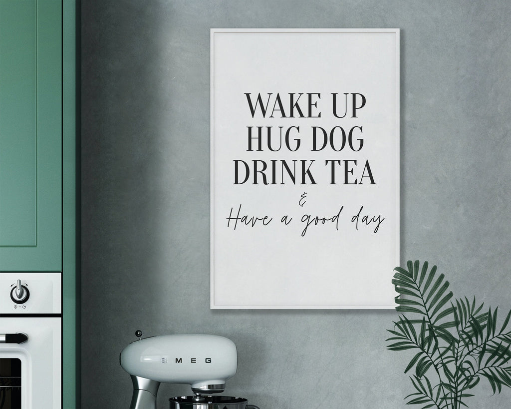 KITCHEN PRINTS | Wake Up Hug Dog | Kitchen Wall Décor | Kitchen Wall Art  | Funny Kitchen Art | Kitchen Poster - Happy You Prints