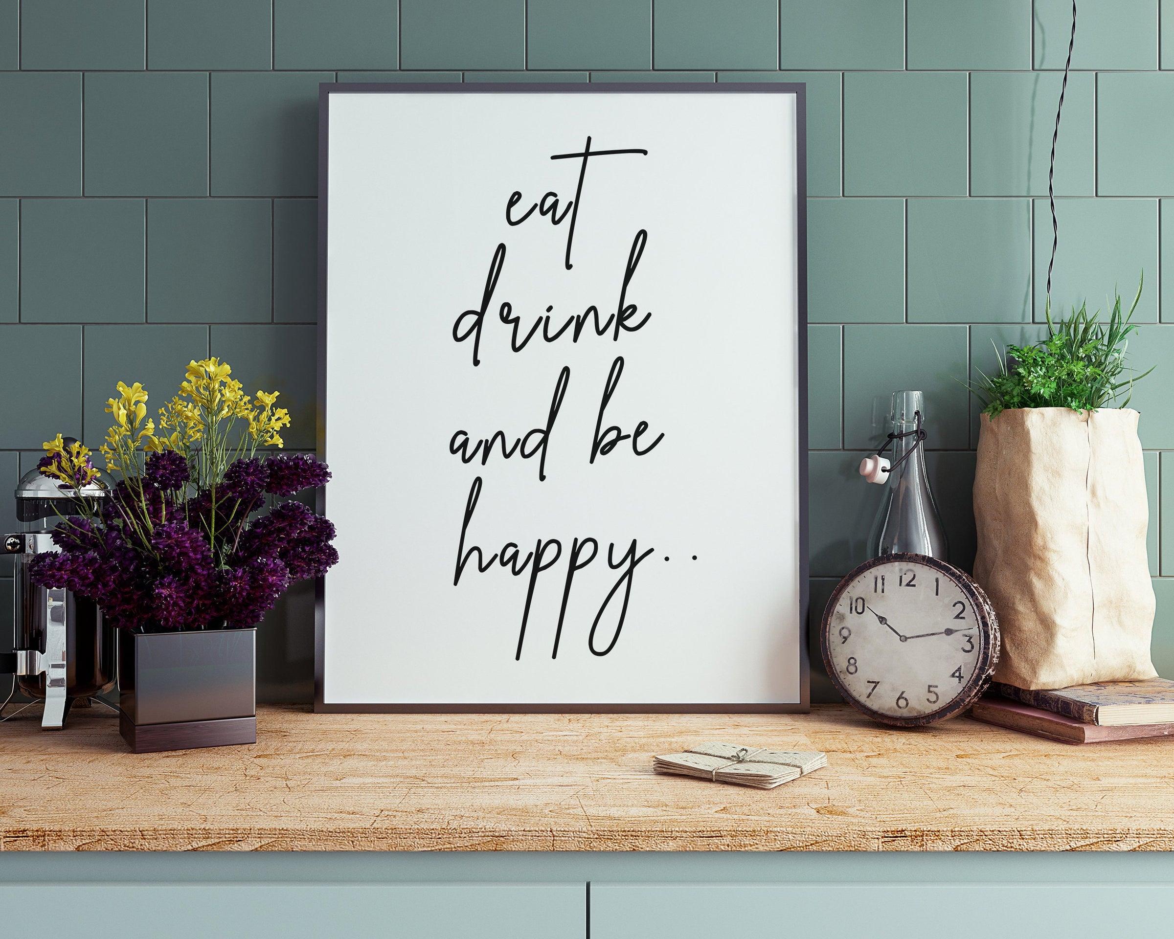Eat Drink Enjoy Food Makes Me Happy Time For Tea Wall Art Kitchen Post –