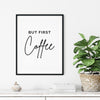 COFFEE BAR SIGN - Definition Print - Handmade But First Coffee Wall Art Print - Happy You Prints