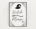 HALLOWEEN PRINTS | Witch Please | Halloween Decor | Halloween Sign | Wall Art | Witchcraft | Witch Decor | Home Decor - Happy You Prints