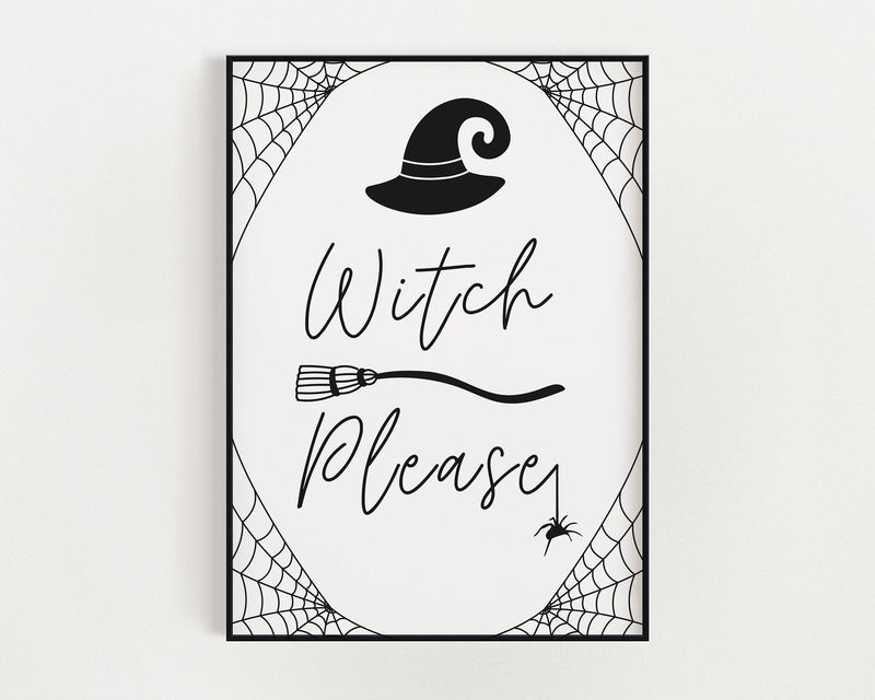 HALLOWEEN PRINTS | Witch Please | Halloween Decor | Halloween Sign | Wall Art | Witchcraft | Witch Decor | Home Decor - Happy You Prints