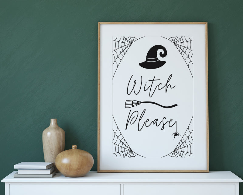 HALLOWEEN PRINTS | Witch Please | Halloween Decor | Halloween Sign | Wall Art | Witchcraft | Witch Decor | Home Decor - Happy You Prints