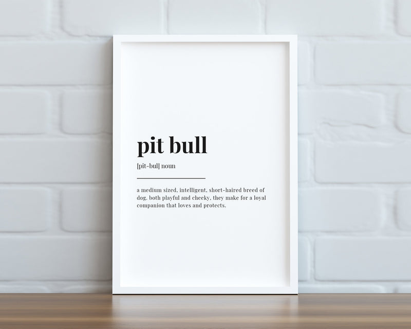 PIT BULL DEFINITION Print | Typography Print | Wall Decor | Definition Print | Dog Lover Gift - Happy You Prints