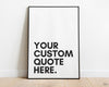 Custom Quote print | Personalised Quote | Your Message Here | Custom Print | Song Lyrics Print | Personalised Message - Happy You Prints