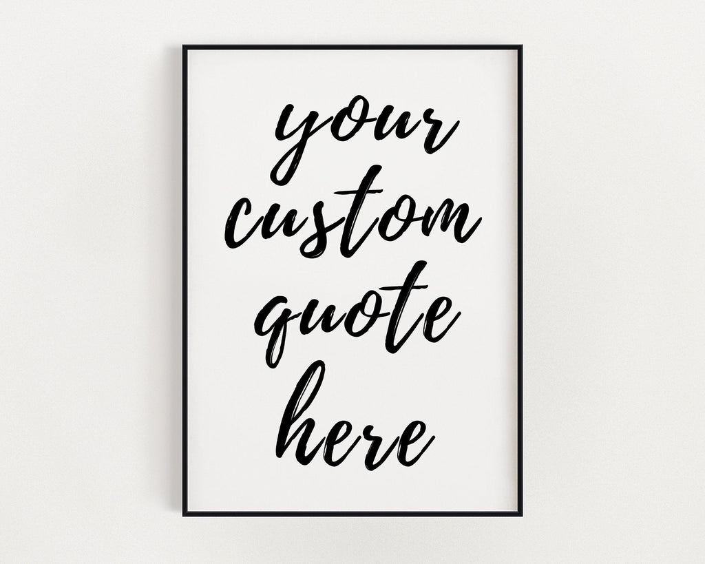 Custom Quote print | Personalised Quote | Your Message Here | Custom Print | Yours Song Lyrics here | Song Lyrics Print - Happy You Prints
