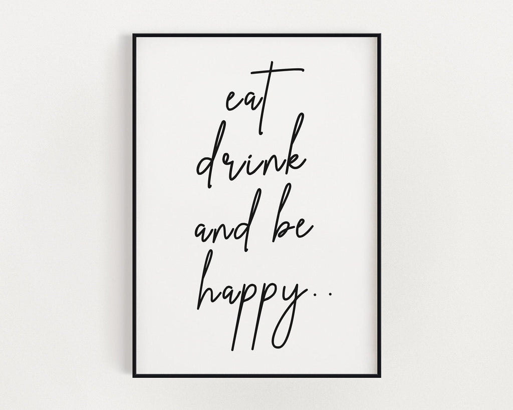 KITCHEN PRINTS | Eat Drink And Be Happy | Kitchen Wall DÃ©cor | Kitchen Wall Art  | Funny Kitchen Art | Kitchen Poster - Happy You Prints