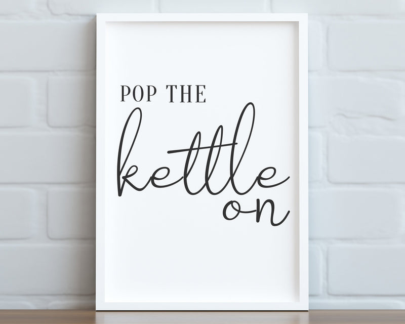 KITCHEN PRINTS | Pop The Kettle On Love | Kitchen Wall Décor | Kitchen Wall Art  | Funny Kitchen Art | Kitchen Poster - Happy You Prints