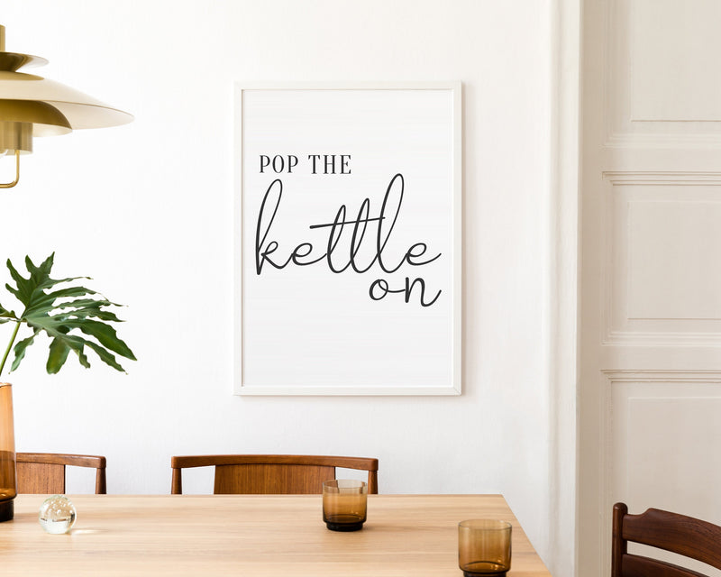 KITCHEN PRINTS | Pop The Kettle On Love | Kitchen Wall Décor | Kitchen Wall Art  | Funny Kitchen Art | Kitchen Poster - Happy You Prints