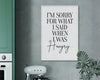 KITCHEN PRINTS | Im Sorry For What I Said When I Was Hangry | Kitchen Wall Décor | Kitchen Wall Art  | Funny Kitchen Art | Kitchen Poster - Happy You Prints