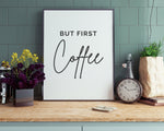 COFFEE BAR SIGN - Definition Print - Handmade But First Coffee Wall Art Print - Happy You Prints