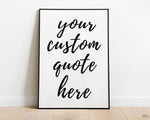 Custom Quote print | Personalised Quote | Your Message Here | Custom Print | Yours Song Lyrics here | Song Lyrics Print - Happy You Prints