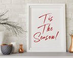 CHRISTMAS PRINT, Tis The Season, Christmas Wall Art, Festive Print, Winter Decor, Xmas Decor, Christmas Decoration