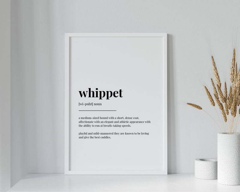 WHIPPET DEFINITION PRINT | Wall Art Print | Whippet Print | Definition Print | Quote Print | Dog Lover Gift - Happy You Prints