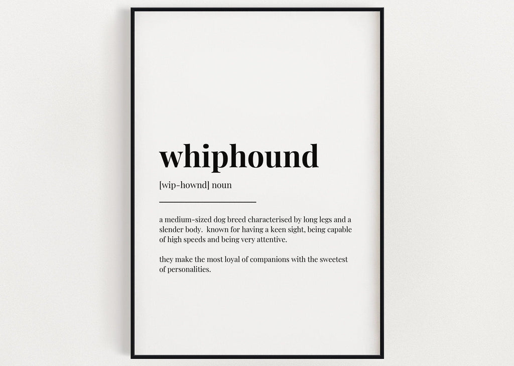 WHIPHOUND DEFINITION PRINT | Wall Art Print | Whiphound Print | Definition Print | Quote Print | Dog Lover Gift - Happy You Prints