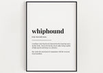 WHIPHOUND DEFINITION PRINT | Wall Art Print | Whiphound Print | Definition Print | Quote Print | Dog Lover Gift - Happy You Prints