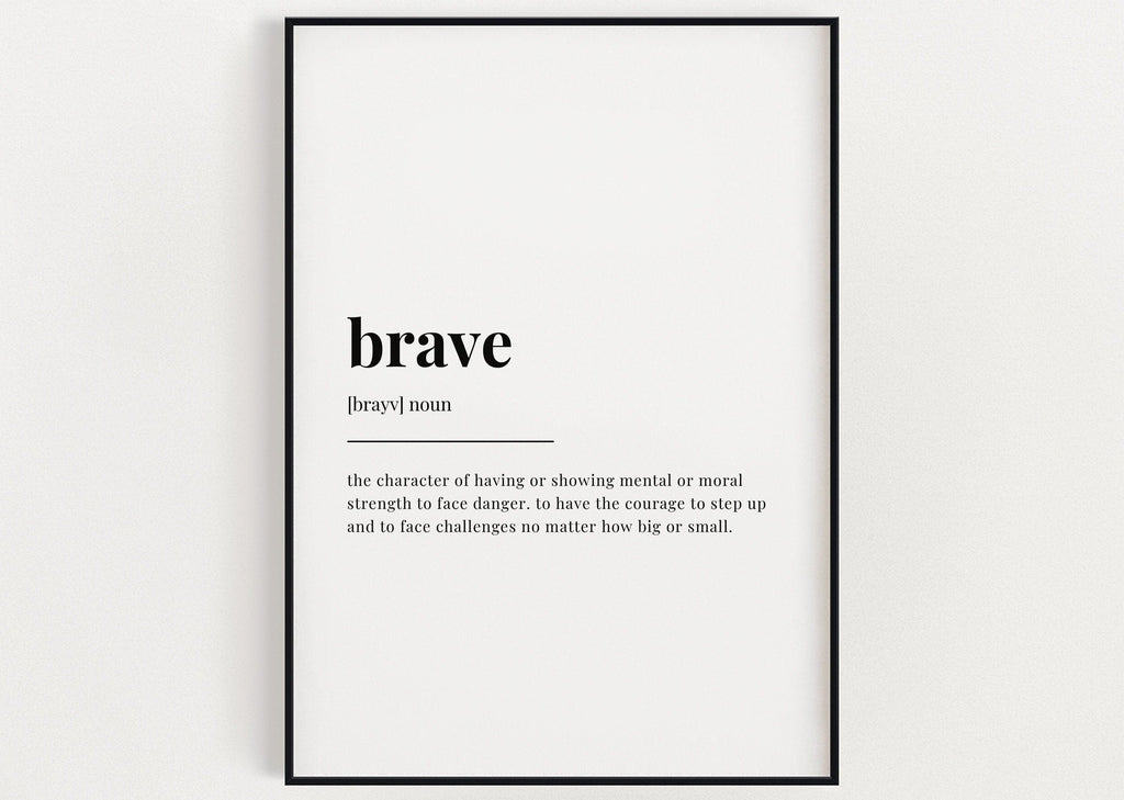 BRAVE DEFINITION PRINT - Happy You Prints