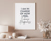 MOTIVATIONAL PRINT, I Am In Charge Of How I Feel, Inspirational Quote, Positive Wall Art, Wall Décor, Inspirational Quote, Typography Art - Happy You Prints