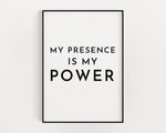 MOTIVATIONAL PRINT, My Presence Is My Power, Inspirational Quote, Positive Wall Art, Wall Décor, Inspirational Quote, Typography Art - Happy You Prints