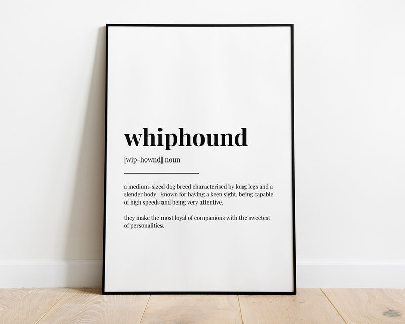 WHIPHOUND DEFINITION PRINT | Wall Art Print | Whiphound Print | Definition Print | Quote Print | Dog Lover Gift - Happy You Prints