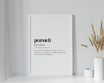 PURSUIT DEFINITION PRINT | Wall Art Print | Pursuit Print | Definition Print | Quote Print - Happy You Prints