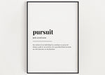 PURSUIT DEFINITION PRINT | Wall Art Print | Pursuit Print | Definition Print | Quote Print - Happy You Prints