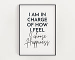 MOTIVATIONAL PRINT, I Am In Charge Of How I Feel, Inspirational Quote, Positive Wall Art, Wall Décor, Inspirational Quote, Typography Art - Happy You Prints