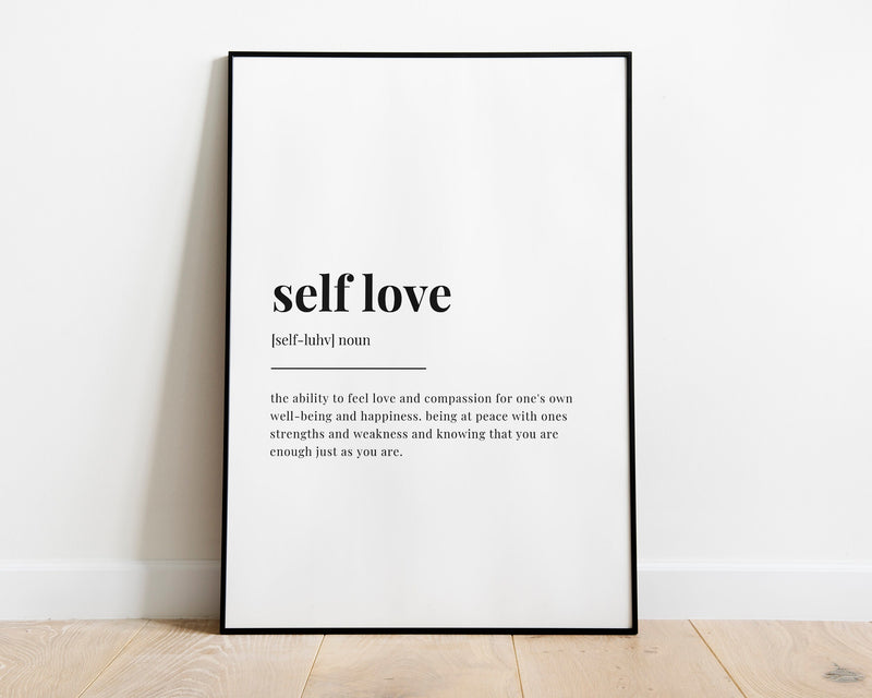 SELF LOVE DEFINITION Print | Wall Art Print | Definition Print | Quote Print - Happy You Prints