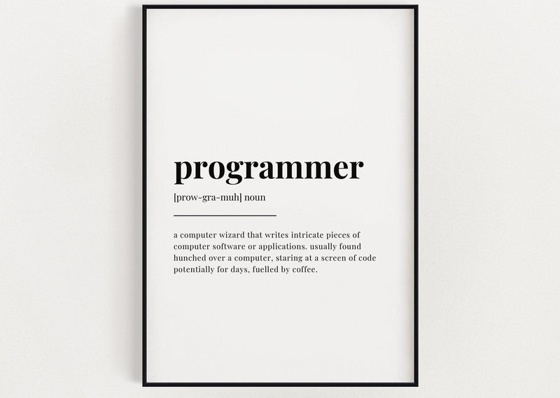 PROGRAMMER DEFINITION PRINT | Wall Art Print | Gift For Programmer | Definition Print | Quote Print - Happy You Prints