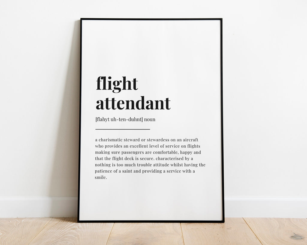 FLIGHT ATTENDENT DEFINITION Print | Wall Art Print | Gift For Flight Attendant | Definition Print | Quote Print - Happy You Prints