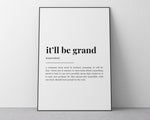 ITLL BE GRAND DEFINITION PRINT - Happy You Prints