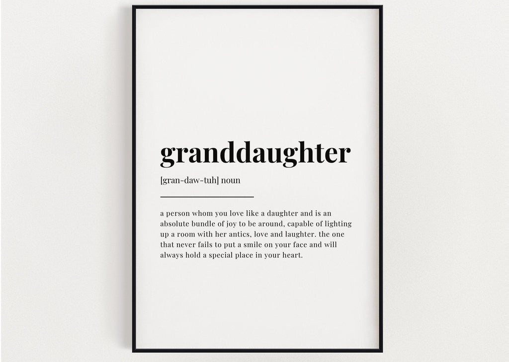 GRANDDAUGHTER DEFINITION PRINT - Happy You Prints