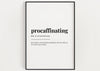 PROCAFFINATING DEFINITION PRINT