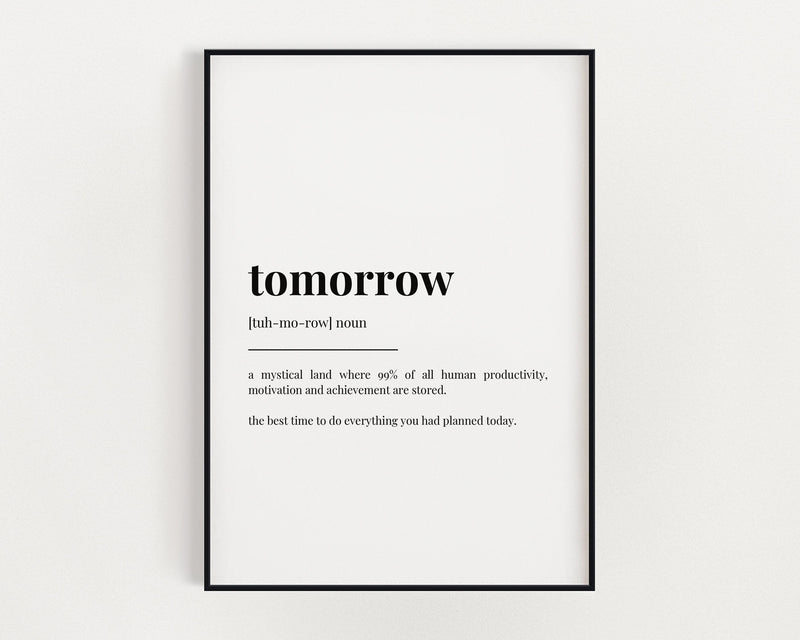 TOMORROW DEFINITION PRINT