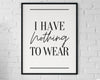 Laundry Room Print | I have Nothing To Wear