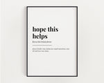 Hope This Helps Print | Wall Art Print