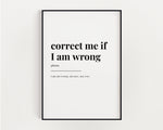 Correct Me If I Am Wrong Print