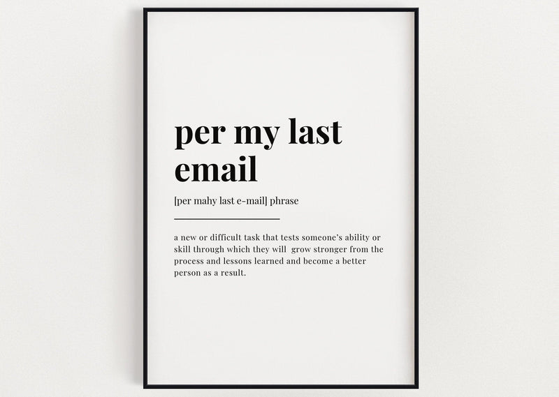 PER MY LAST EMAIL DEFINITION PRINT