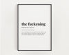 THE FUCKENING DEFINITION PRINT